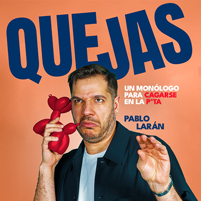 Cartel de Quejas - Pablo Larán. Monólogos en Madrid (Beer Station)